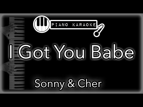 I Got You Babe - Sonny & Cher - Piano Karaoke Instrumental