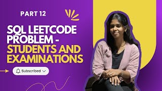 🎓 LeetCode SQL - Students and Examinations | Part 12 📊