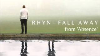 Rhyn - Fall Away (Audio)