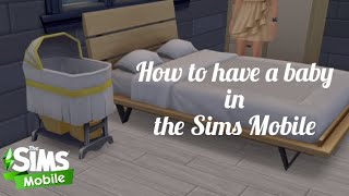 How to have a baby in the Sims Mobile | The Sims Mobile