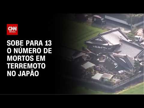 Sobe para 13 o número de mortos em terremoto no Japão, diz premiê | CNN NOVO DIA
