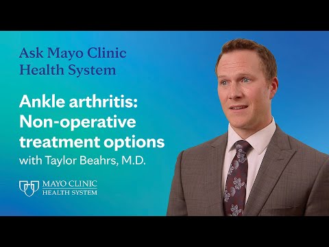 Ankle arthritis: Non-operative treatment options - Ask Mayo Clinic Health System