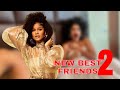 New Best Friends Part 2 Shine Rosman Ben Toutou 2022 Latest Nollywood Movie Series