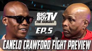S1 E5 - Canelo Crawford Fight Preview - Big Boy's The Hangout - Zab Judah - Boxing Predictions