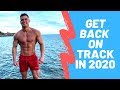 HOW TO GET BACK ON TRACK IN 2020 | My Best Tips | Rob Lipsett