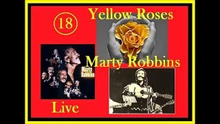 Marty Robbins - 18 Yellow Roses (LIVE Audio)