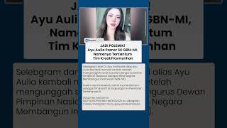 Dibantah Kemhan! Ayu Aulia Pamer SK GBN-MI, Namanya Tercantum Tim Kreatif Kementerian