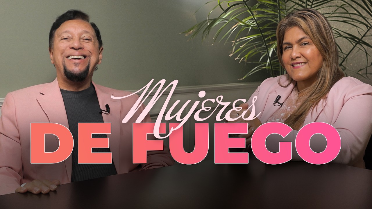 Mujeres de Fuego en el Reino de Dios | Ap. Carlos Luis Vargas + Ps. Tatiana Vargas