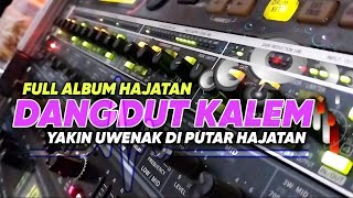 Dangdut Koplo Kalem Hajatan Full album ‼ BIKIN g