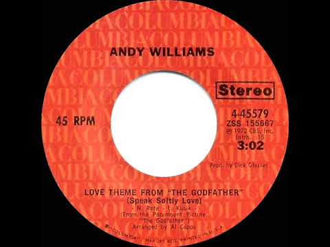 1972 HITS ARCHIVE: Speak Softly Love (Love Theme From “The Godfather”) - Andy Williams (stereo 45)