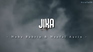 Download lagu Nuha Bahrin, Naufal Azrin - Jika (Lyric Video) mp3
