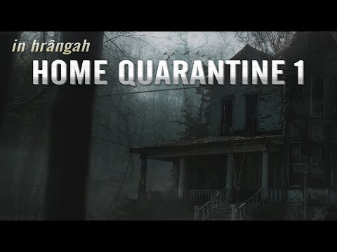 Home Quarantine thihna - 1 (by Richarda pa)