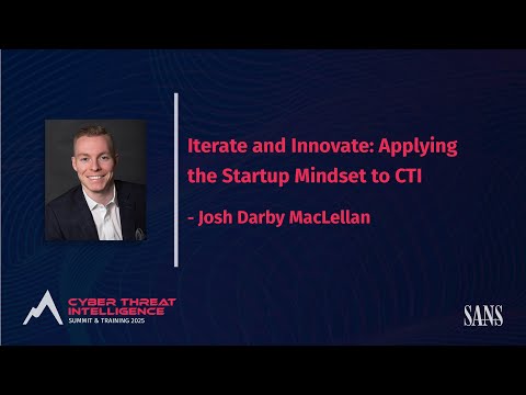 Iterate and Innovate: Applying the Startup Mindset to CTI