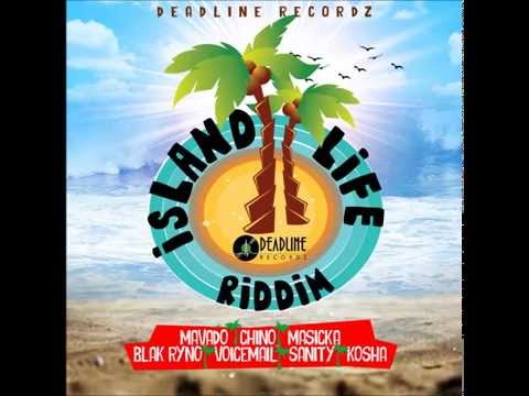 ISLAND LIFE RIDDIM MIX DEADLINE RECORDZ JULY 2015