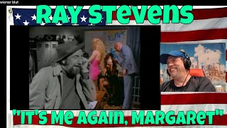 Ray Stevens - &quot;It&#39;s Me Again, Margaret&quot; (Music Video) - REACTION