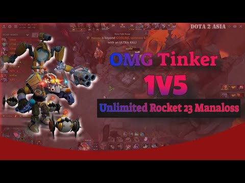 New Talent 1V5 Unlimited Rocket 23 Manaloss Not Human Hand By Top 1 Tinker Dota 2 Patch 7.22