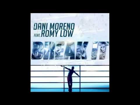 Dani Moreno Feat.Romy Low - Break It