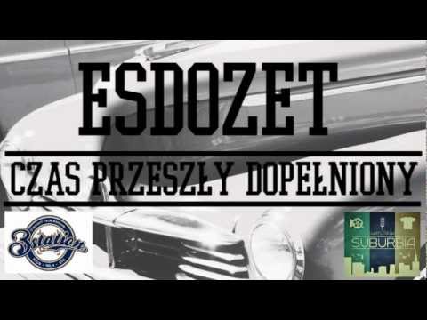 Esdozet - Słuchaj Dalej