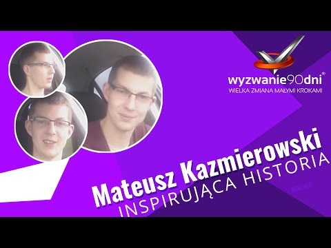Mateusz Kaźmierowski opinia po ukończeniu całego programu Wyzwanie90dni
