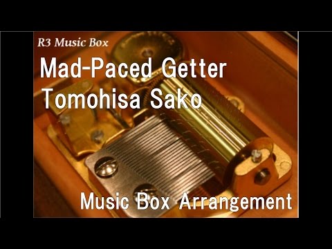 Mad-Paced Getter/Tomohisa Sako [Music Box] (Anime "Pocket Monsters XY" OP)