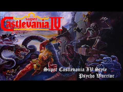 Super Castlevania IV Style - Psycho Warrior