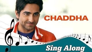 Chaddha | Full Song with Lyrics | Vicky Donor | Ayushmann