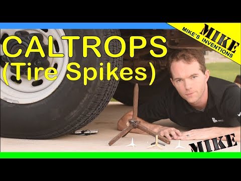 Caltrops (Tire-Popping Spikes)  - Mikes Inventions