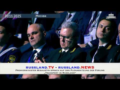 Premierminister Mishustin sprach auf der Plenarsitzung des Forums „Transport in Russland“