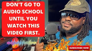 SHOULD YOU GO TO AUDIO SCHOOL? THE UNTOLD TRUTH!