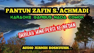 Download lagu PANTUN ZAFIN S. ACHMADI (KARAOKE)‼️Nada Cowok mp3