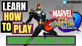 Learn MVCI Beginner Guide: HOW TO PICK CHARACTERS - Marvel vs Capcom Infinite | RAINACIDE