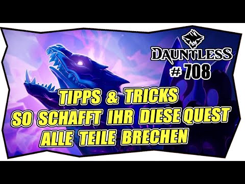 DAUNTLESS #708 ALLE TEILE eines Behemoths brechen ★ Deutsch Tipps & Tricks Auseinandergenommen Quest