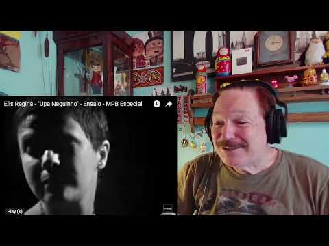 Elis Regina - Upa Neguinho (Up Little One), A Layman's Reaction