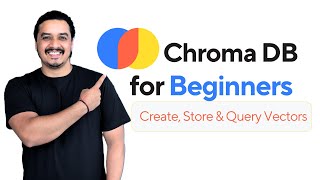 1. ChromaDB Tutorial for Beginners - Create, Store, and Query Vectors in Python