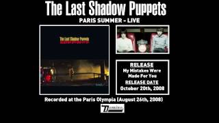 The Last Shadow Puppets - Paris Summer (Live)