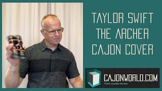 Taylor Swift - The Archer - Cajon Cover