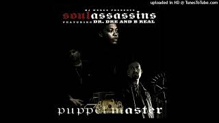 Soul Assassins- 01- Puppet Master- Radio Edit- Dr. Dre, B Real