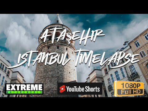 Ataşehir - Istanbul Timelapse - Extreme Youtube Shorts
