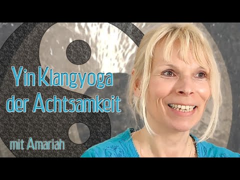 Yin Klangyoga der Achtsamkeit mit Amariah - - Yoga Vidya Ashram Bad Meinberg