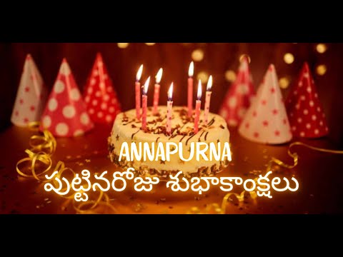 Annapurna Happy Birthday (Telugu) | Birthday Songs with name | Birthday Reel | #Ad4beloved