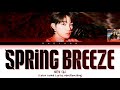 THE BOYZ NEW (더보이즈 뉴) - 'Spring Breeze' (Color Coded Lyrics Han/Rom/Eng/가사)