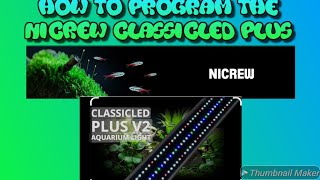 How to program your Nicrew ClassicLED Plus timer