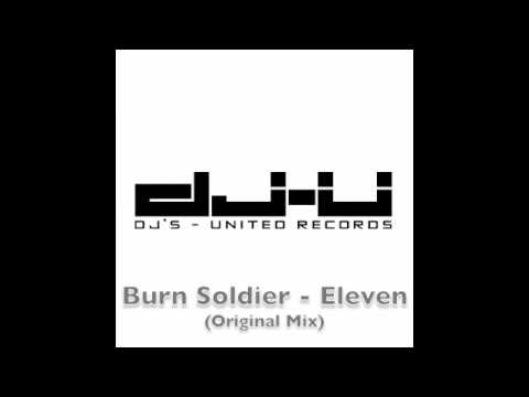 Burn Soldier - Eleven (Original Mix)