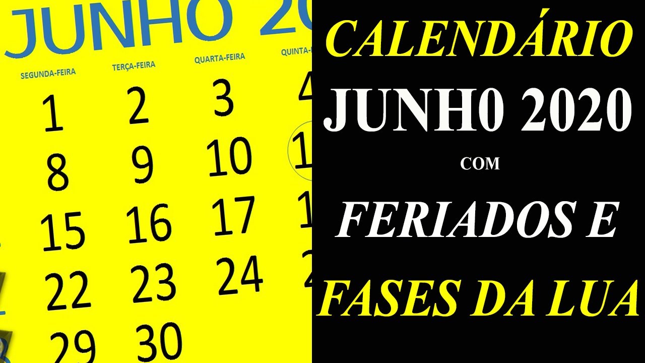 CALENDÁRIO JUNHO 2020 COM FERIADOS, FASES DA LUA E ALGUMAS DATAS COMEMORATIVAS