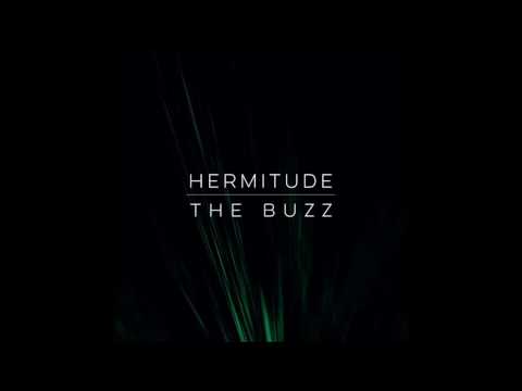 Hermitude - The Buzz feat. Big K.R.I.T., Mataya & Young Tapz [Official Audio]