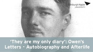 Wilfred Owen - Autobiography and Afterlife | Dr Jane Potter | Lecture