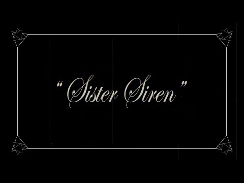 Sister Siren (Official Lyric Video)