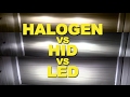Halogen vs HID vs LED