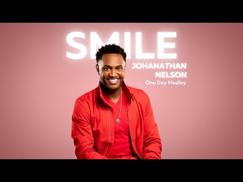 Jonathan Nelson | Smile Better is One Day Medley Lyric Video #praiseandworship #praise #prophetic