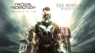 Radical Redemption & Kold Konexion - The Motherload (HQ Official)